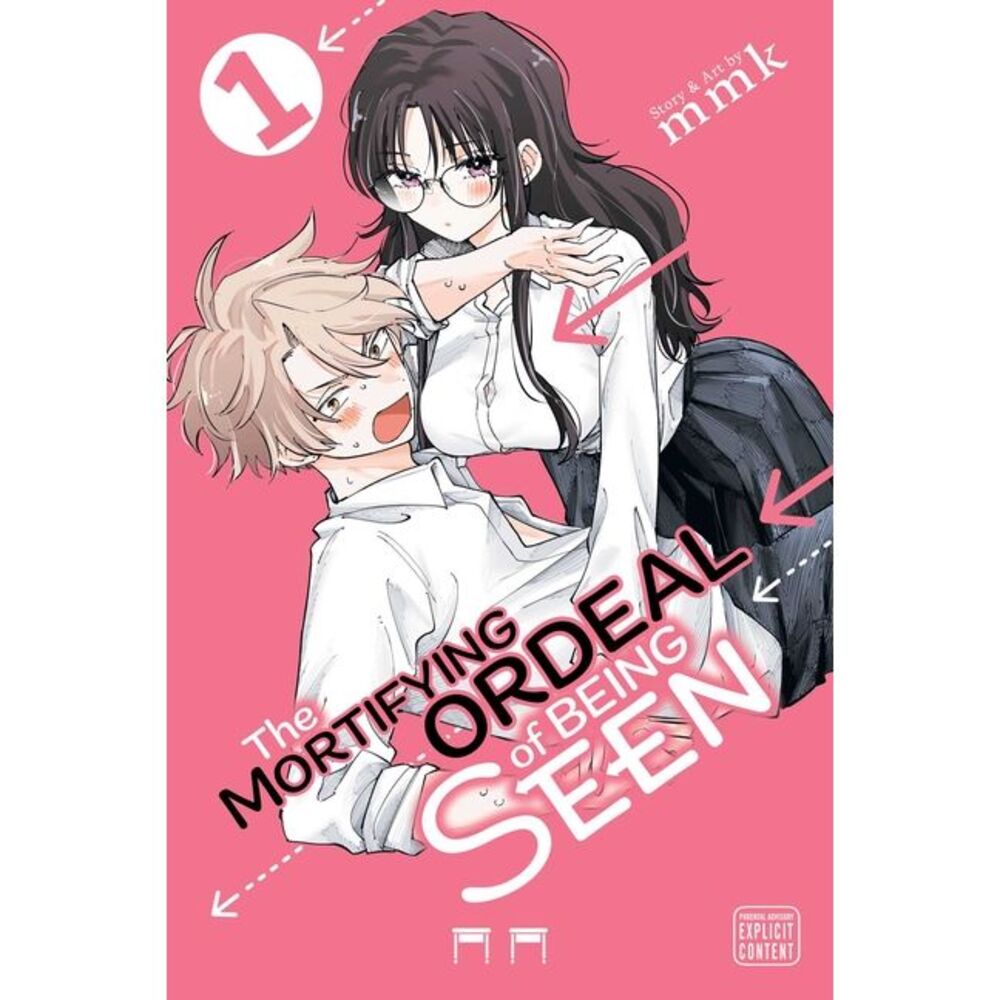 The Mortifying Ordeal of Being Seen, Vol. 1 -- Mmk